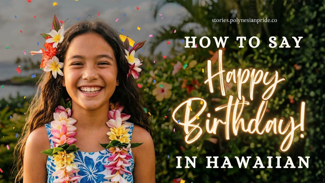 how to say happy birthday in hawaiian
