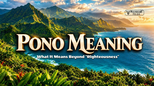Lush Hawaiian coastal mountains and ocean backdrop with text reading "PONO MEANING: What It Means Beyond 'Righteousness'"