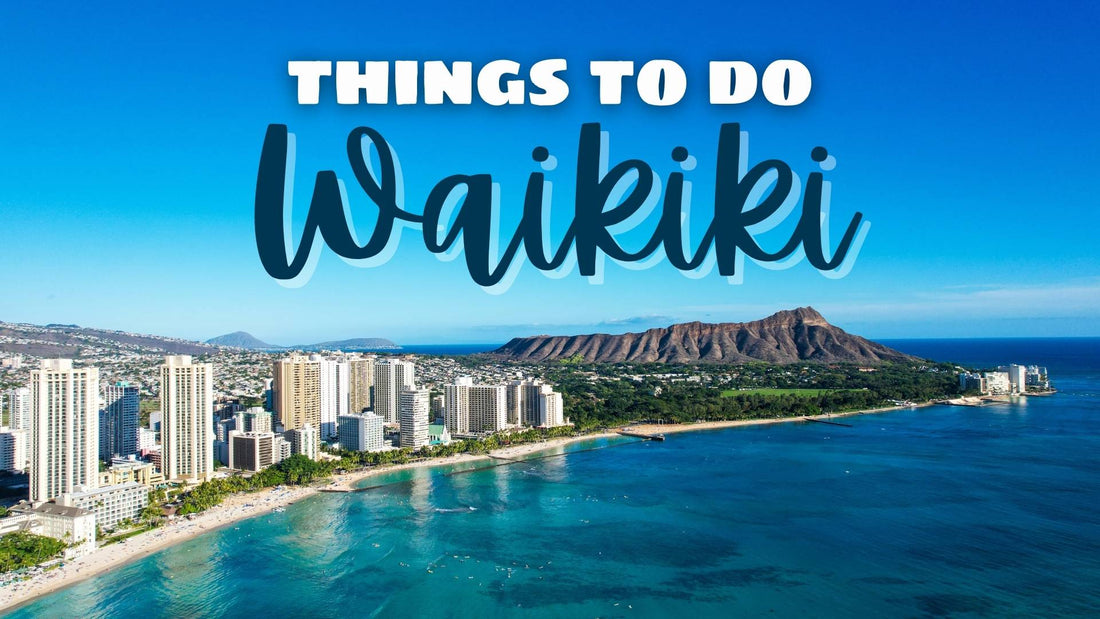 things to do in waikiki